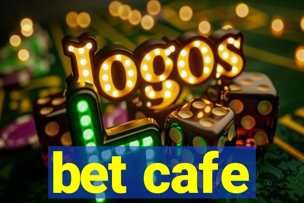bet cafe